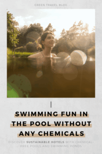 Smiling woman enjoys a swim in the natural pond of Hotel STURM at sunset, surrounded by trees. Text below highlights sustainable hotels with chemical-free pools.