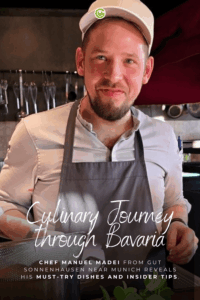 Gut Sonnenhausen Chef Manuel Madrei in a kitchen wearing a cap and apron, against a backdrop of hanging utensils. Text reads "Culinary Journey through Bavaria" with a welcoming tone.