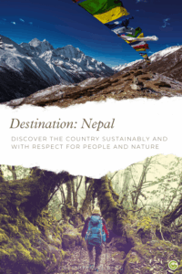Mountain landscape with snow-capped peaks under a clear blue sky and colorful prayer flags. Below, a person hikes through a lush, mossy forest. Text highlights sustainable travel in Nepal.