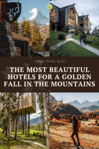 Pinterest Pin with the most beautiful sustainable hotels for a vacation in the golden autumn of the Alps