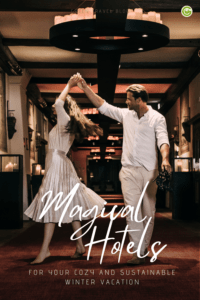 How to create a magical atmosphere according to sustainable hotels