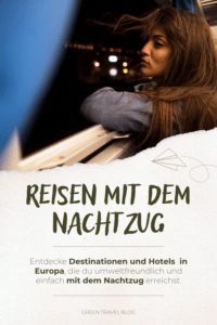 Nachhaltig Reisen in Europa mit dem Nachtzug!