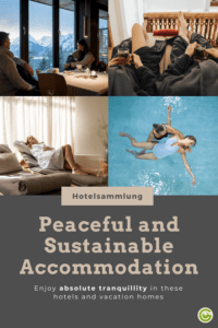 Sustainable hotels in peaceful, tranquil surroundings