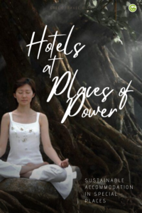 Sustainable hotels in places of power