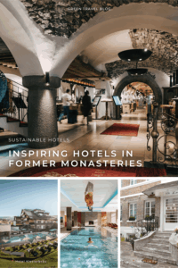 Collage of inspiring hotels in former monasteries with rustic and elegant decor. Includes images of Hotel Klosterbräu, Klosterhof – Alpine Hideaway & Spa, and Hotel Le Pavillon.