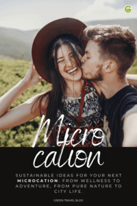 A couple takes a joyful selfie in nature. The man kisses the woman's cheek. Text reads "Microcation," with sustainable travel ideas below.