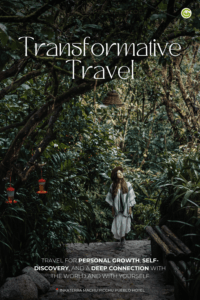 A woman in a hat stands on a forest path surrounded by lush greenery, gazing upwards. Text reads "Transformative Travel" and "Travel for personal growth, self-discovery, and a deep connection with the world and yourself."