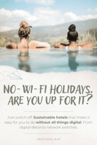 Two women relax in a pool with a peaceful view of the mountains. The text below reads: “Vacation without Wi-Fi. Are you in?” and suggests a digital detox.