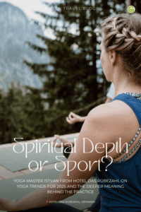 Woman practicing yoga on a mat outdoors at the Hotel Das Rübezahl in the Allgäu, framed by lush trees and mountains. Text overlay discusses yoga trends and spirituality for 2025.